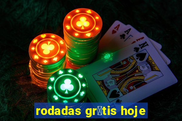 rodadas gr谩tis hoje