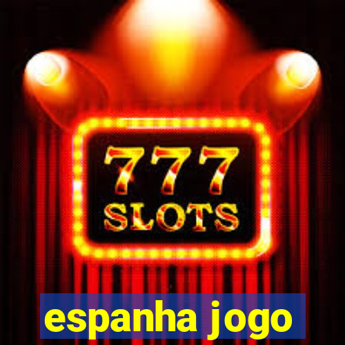 espanha jogo