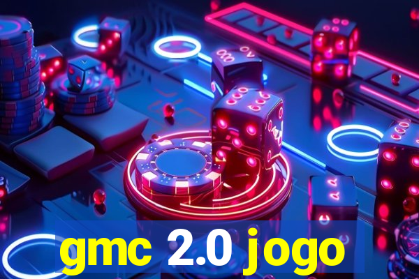 gmc 2.0 jogo