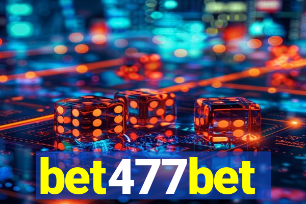 bet477bet