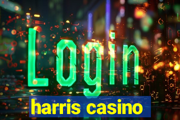 harris casino