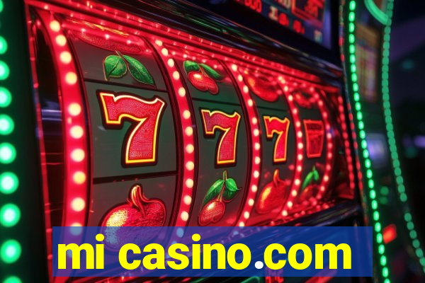 mi casino.com