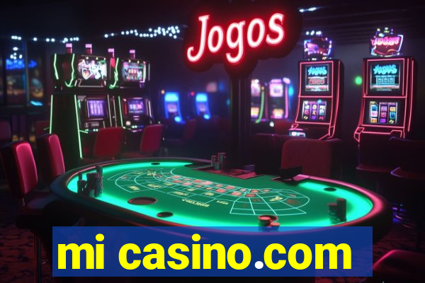 mi casino.com