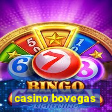 casino bovegas