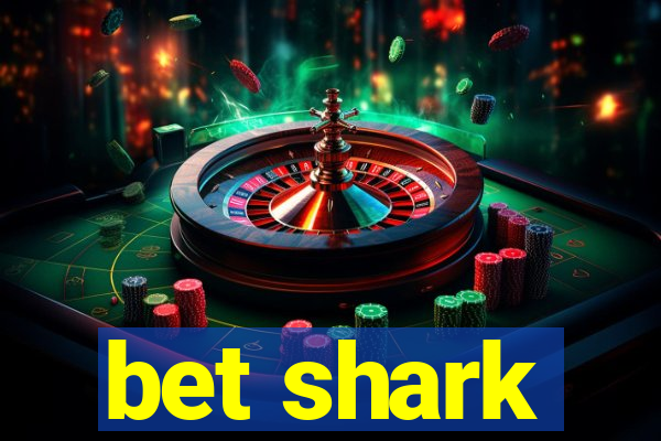 bet shark