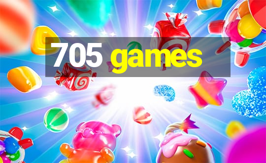 705 games