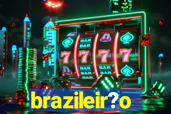 brazileir?o