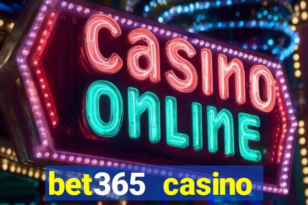 bet365 casino ontario bonuses