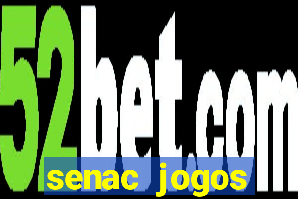 senac jogos digitais bacharelado