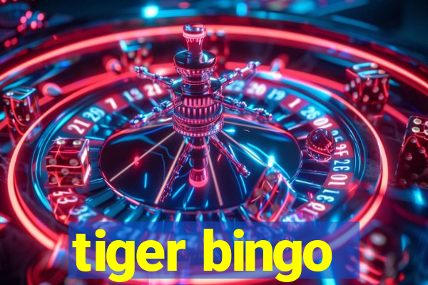 tiger bingo