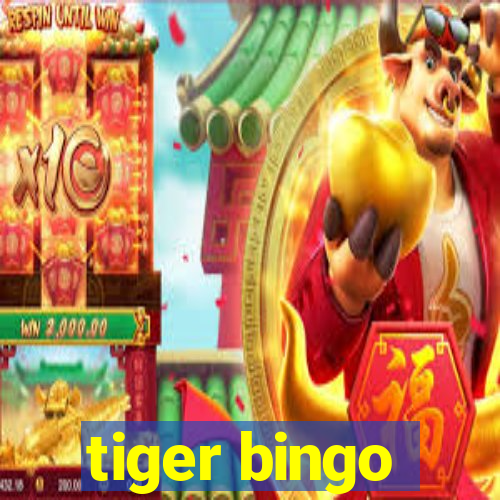 tiger bingo