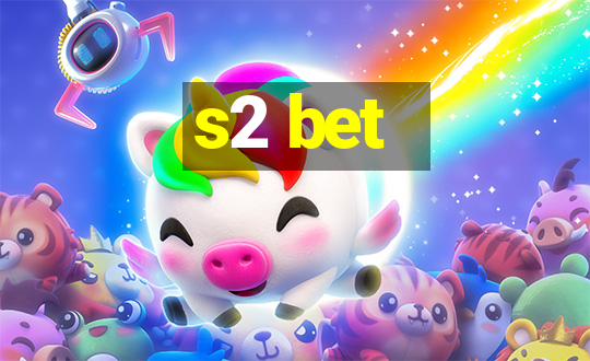 s2 bet