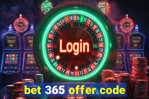 bet 365 offer code