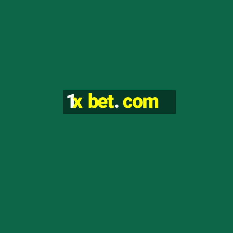 1x bet. com