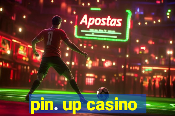 pin. up casino