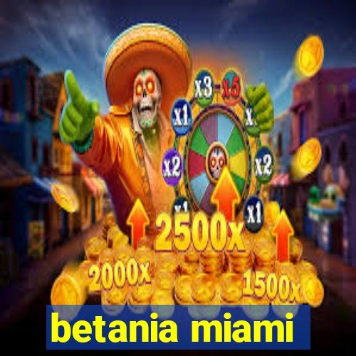 betania miami