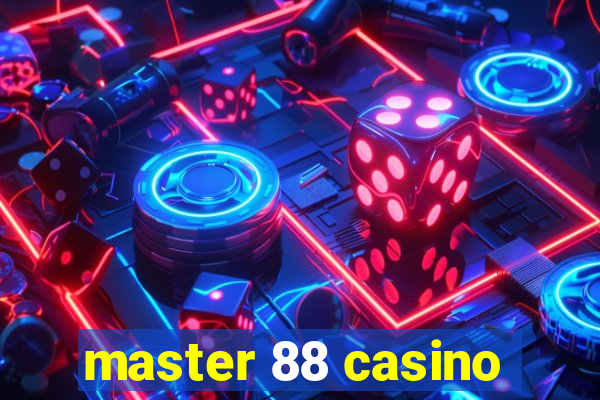 master 88 casino