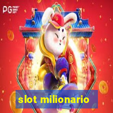 slot milionario