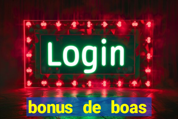 bonus de boas vindas sem deposito