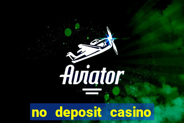 no deposit casino real money