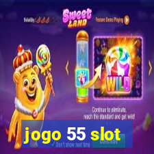 jogo 55 slot