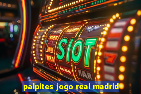 palpites jogo real madrid