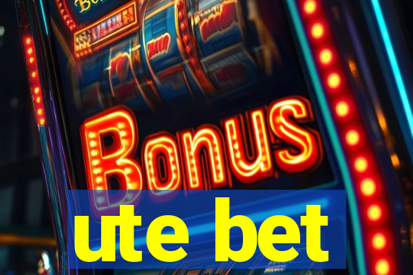 ute bet