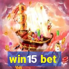 win15 bet