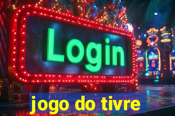 jogo do tivre