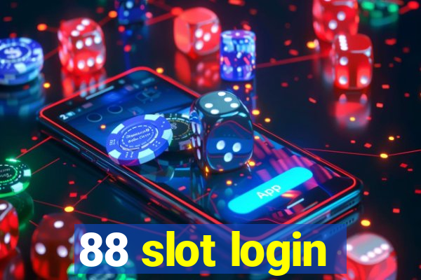 88 slot login