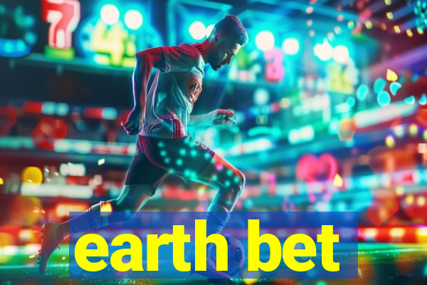 earth bet