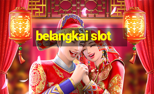 belangkai slot