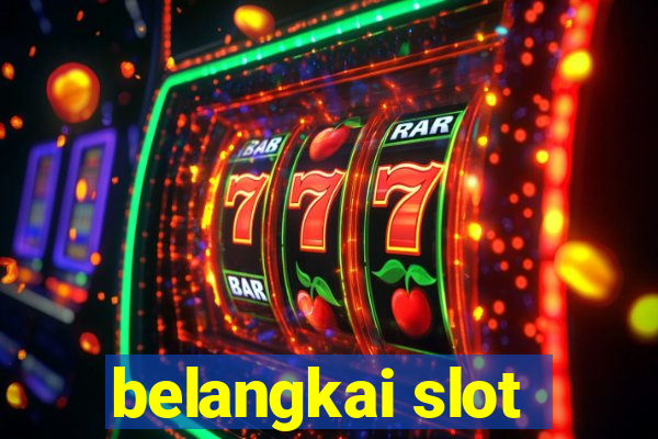 belangkai slot