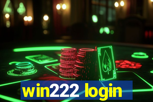 win222 login