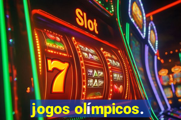 jogos olímpicos.