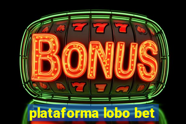 plataforma lobo bet