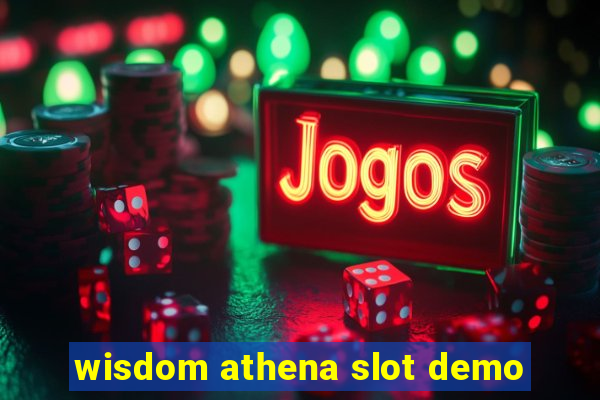 wisdom athena slot demo