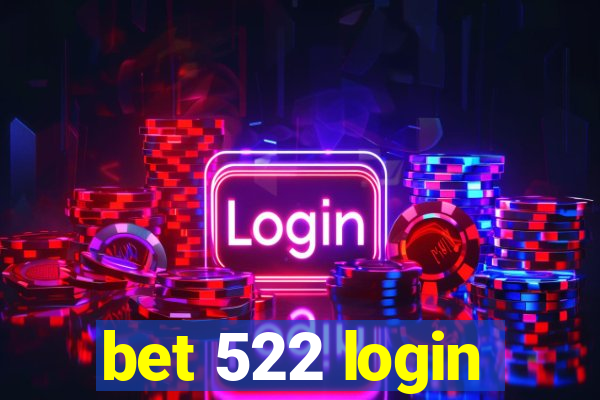 bet 522 login