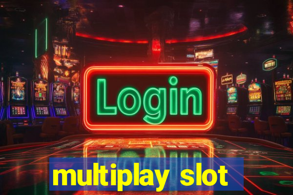 multiplay slot