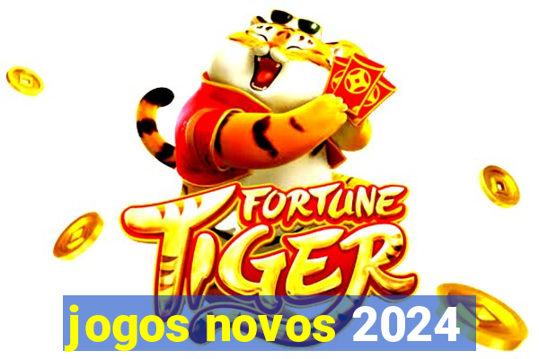 jogos novos 2024