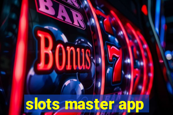 slots master app