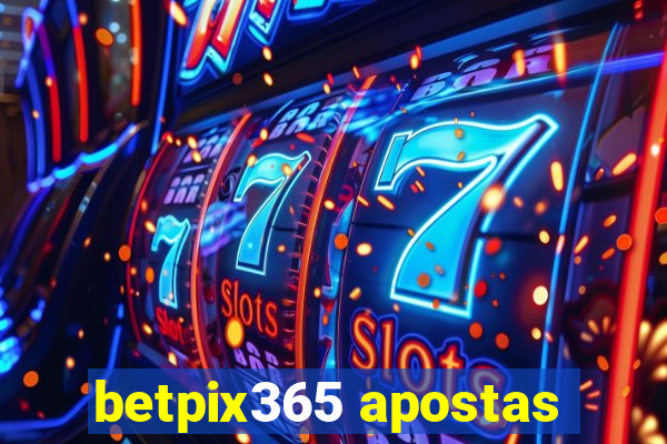 betpix365 apostas