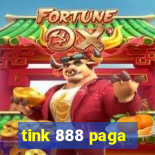 tink 888 paga