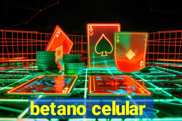 betano celular