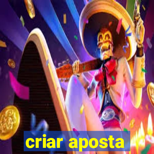 criar aposta