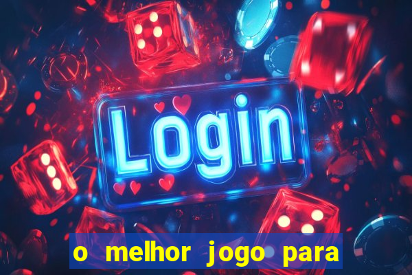 o melhor jogo para ganhar dinheiro