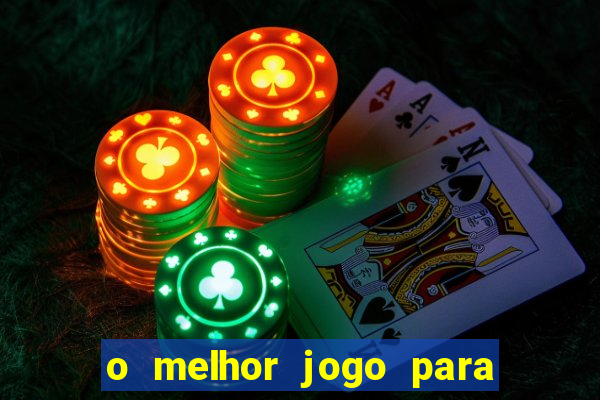 o melhor jogo para ganhar dinheiro