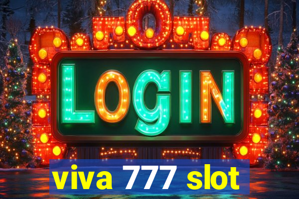 viva 777 slot