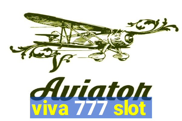 viva 777 slot