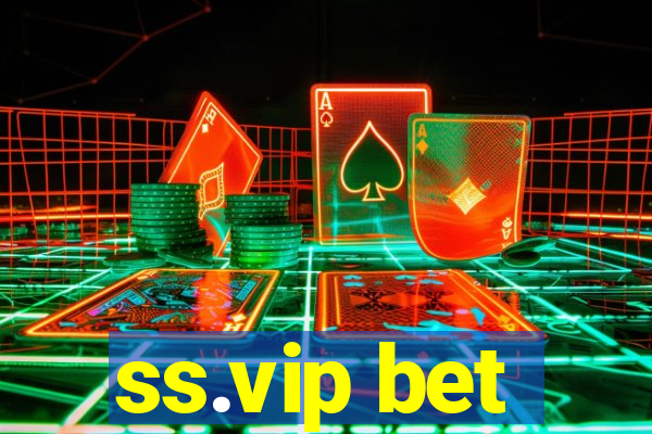 ss.vip bet